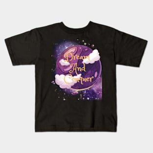 dream and conquer Kids T-Shirt